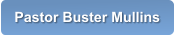 Pastor Buster Mullins